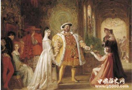英国国王亨利八世生平 亨利八世的六个王后都是谁？