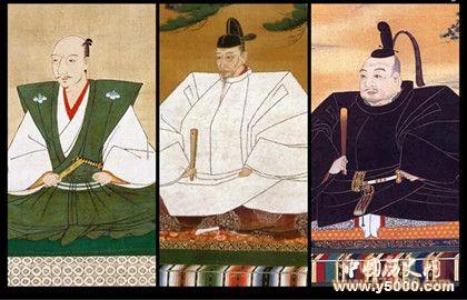 日本战国三杰都有谁_日本战国三杰的故事_日本战国三杰排名